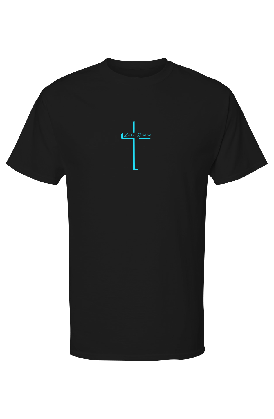Last Dance Faith Tee 2 Timothy 4:7