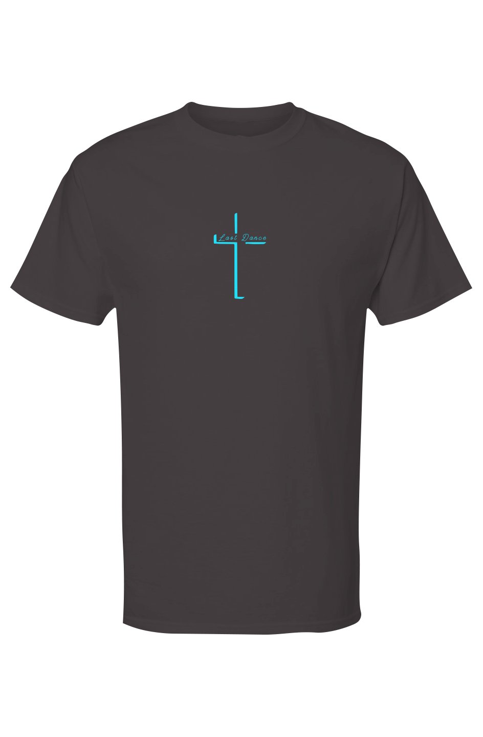 Last Dance Faith Tee 2 Timothy 4:7